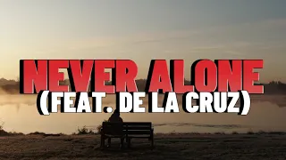 BRB Music- Never Alone (feat. De La Cruz) (Official Lyric Video)