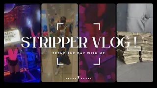 STRIPPER VlOG | HE THREW $8K, BIG MONEY COUNT, HELLA LIT🤪, GOOD VIBES !!!