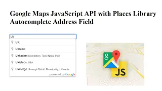 Google Maps JavaScript API with Places Library Autocomplete Address Field | Place Autocomplete