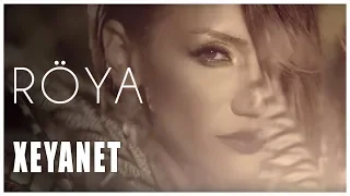 Röya - Xeyanet - (klip)