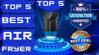 Best Air Fryer 2021 [TOP 5 Picks in 2021] Best AirFryer for French Fries, Chicken Wings & More