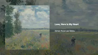 Love, Here is My Heart, Adrian Rose-Lao Silésu, John McCormack