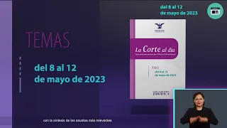 "La Corte al Día", del 8 al 12 de mayo de 2023 👉 Descargue en: https://bit.ly/3Mq5Edg