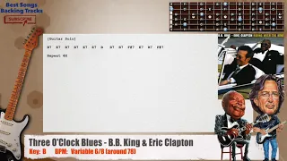 🎸 Three O'Clock Blues - B.B. King & Eric Clapton Guitar Backing Track with chords and lyrics