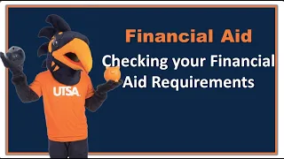 What Are Financial Aid Requirements? | University of Texas at San Antonio Video On-Demand