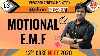 NEET Physics | Electromagnetic Induction - L3 | Motional EMF | Vedantu Masterclass with Gaurav Sir