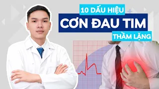 10 dấu hiệu CƠN ĐAU TIM THẦM LẶNG không nên bỏ qua! | Bác Sĩ Vũ