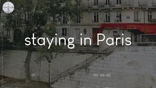 A playlist of songs for staying in Paris - French playlist