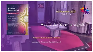 Abend der Barmherzigkeit | 01.12.2023 | Live aus St. Johannes Baptist