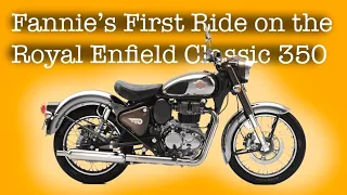 First Ride on the Royal Enfield Classic 350 - Will It Make Fannie's Shortlist?