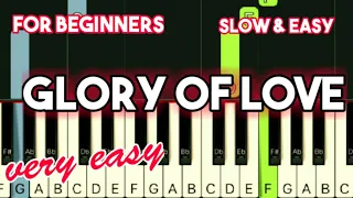 GLORY OF LOVE - PETER CETERA | SLOW & EASY PIANO TUTORIAL