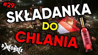 🎉🍷 SKŁADANKA DO CHLANIA 29 ⚡️ DJ KondiX 🍷🎉