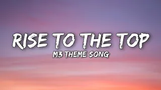 LYRICS | Rise To The Top | M3 Music Video (Mobile Legends Bang Bang)