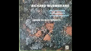 Richard Wurmbrand - Wohin du mich sendest