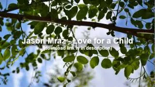 Jason Mraz - Love for a Child