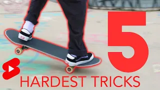 5 HARDEST SKATE TRICKS (#Shorts)