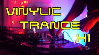 Vinylic Trance XI - Iconic Classic Techno Hard Trance All Vinyl DJ Set