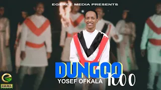 YOSEF OFKALA: DUNGOO KOO