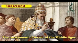 Pope Gregory IX instituted the INQUISITION in 1231 - The instrument of terror of the Middle Ages !