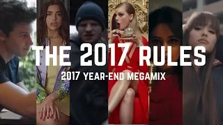 "THE 2017 RULES" | YEAR-END MEGAMIX feat. ARIANA GRANDE,CAMILA CABELLO,SHAWN MENDES,DUA LIPA & MORE