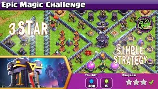 Easily 3 Star the Epic Magic Challenge | Clash of Clans