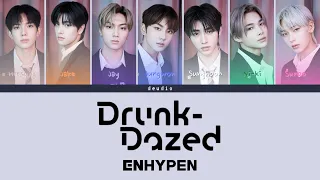 ENHYPEN (엔하이픈) - Drunk-Dazed [Color Coded Lyrics 가사 Han/Rom/Eng] - Deudio Channel 드디어