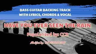 HAVE YOU EVER SEEN THE RAIN BASS GUITAR BACKING TRACK WITH LYRICS, CHORDS AND VOCAL @botchoxcoy5255