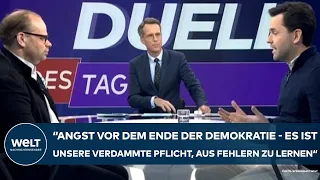 DUELL DES TAGES: "Angst vor Ende der Demokratie! Unsere verdammte Pflicht, aus Fehlern zu lernen!"