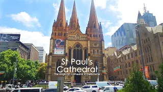 St Paul's Cathedral: The Melbourne's major architectural landmark
