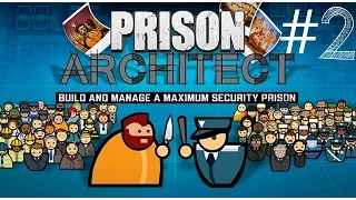 Prison Architect || Campaign - E02 || Chapter 2: Palermo (Part 1)