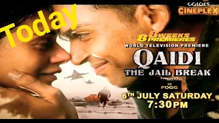 QAIDI THE JAIL BREAK _ World Television Premiere_ On Star Gold HD _Today_7:30PM