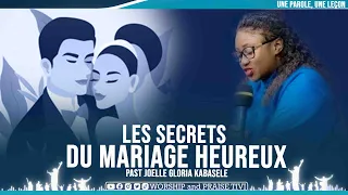 PAST JOELLE GLORIA KABASELE | LES SECRETS DU MARIAGE HEUREUX | IMPORTANT MESSAGE AVANT DE SE MARIER