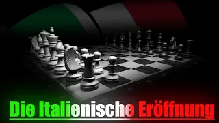 Die Italienische Eröffnung I Schacheröffnungen Teil 2 I SchachRomatt