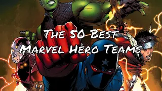 The 50 Best Marvel Super-Hero Teams