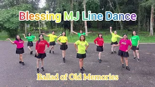 BALLAD OF OLD MEMORIES - Blessing MJ Line Dance