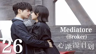 【ITA SUB】[EP 26] Mediatore | Broker | 心跳源计划