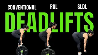 Main DIFFERENCES Between Conventional Deadlifts vs Romanian Deadlifts vs Stiff Leg Deadlifts