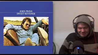 John Prine - Sweet Revenge - Studio Version - Reaction