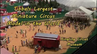 RINGLING CIRCUS MUSEUM | TIBBALS LARGEST MINIATURE CIRCUS MODEL IN THE WORLD SARASOTA FL