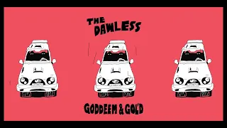 THE DAWLESS, GODDEEM, GOL'D - HIT feat. TVETH