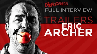 How To Make a Movie Trailer: Eric Archer - Trailer Editor - Interview