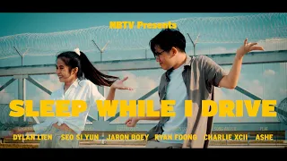 SLEEP WHILE I DRIVE - QUINN XCII // Dance Film - Dylan & Si Yun Choreography | NBTV