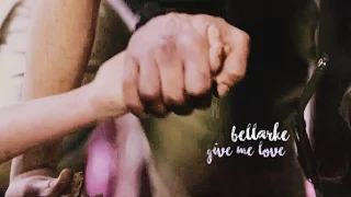 bellamy & clarke | give me love (+3x16)