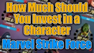 HOW MUCH SHOULD YOU INVEST IN A CHARACTER IN MARVEL STRIKE FORCE | SMART RESOURCE MANAGEMENT TIPS