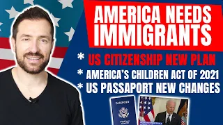 Biden New US Citizenship Plan: Introduce America’s Children Act | Big Changes in US Passport | USCIS