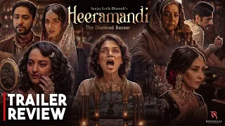 Heeramandi: The Diamond Bazaar| TRAILER REVIEW | Sanjay Leela Bhansali | Netflix India