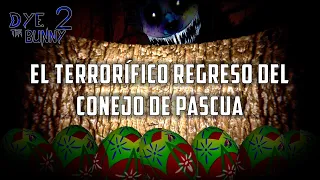 EL TERRORÍFICO REGRESO DEL CONEJO DE PASCUA | Dye The Bunny 2 | Alan Basics