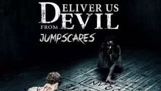 Deliver Us From Evil ~ All Jump-scares