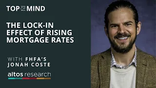 The Lock-In Effect of Rising Mortgage Rates with FHFA’s Jonah Coste
