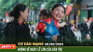 Hướng về ngày lễ lớn của dân tộc | Cư dân mạng | ANTV